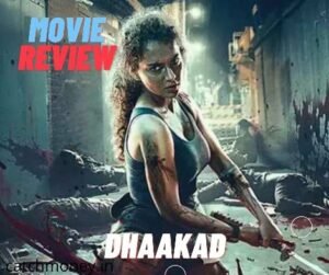 DHAAKAD Movie Review